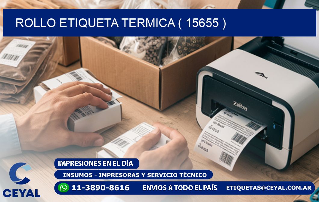 ROLLO ETIQUETA TERMICA ( 15655 )