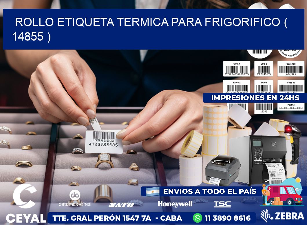 ROLLO ETIQUETA TERMICA PARA FRIGORIFICO ( 14855 )