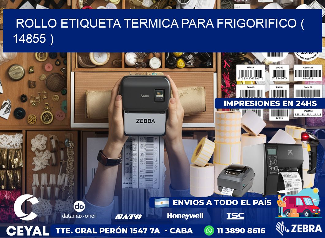 ROLLO ETIQUETA TERMICA PARA FRIGORIFICO ( 14855 )