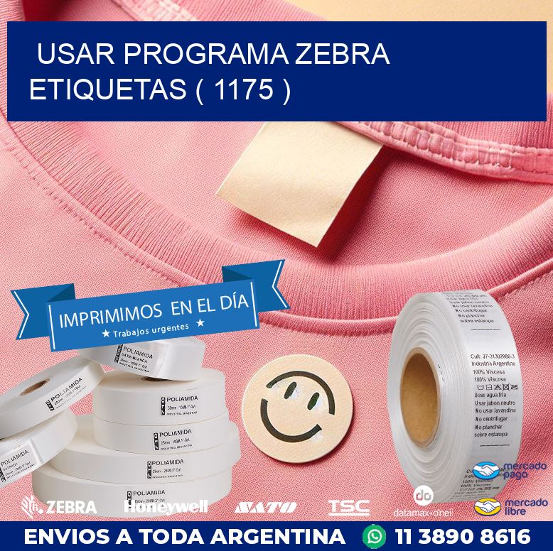 USAR PROGRAMA ZEBRA ETIQUETAS ( 1175 )