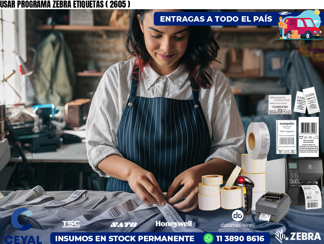 USAR PROGRAMA ZEBRA ETIQUETAS ( 2605 )