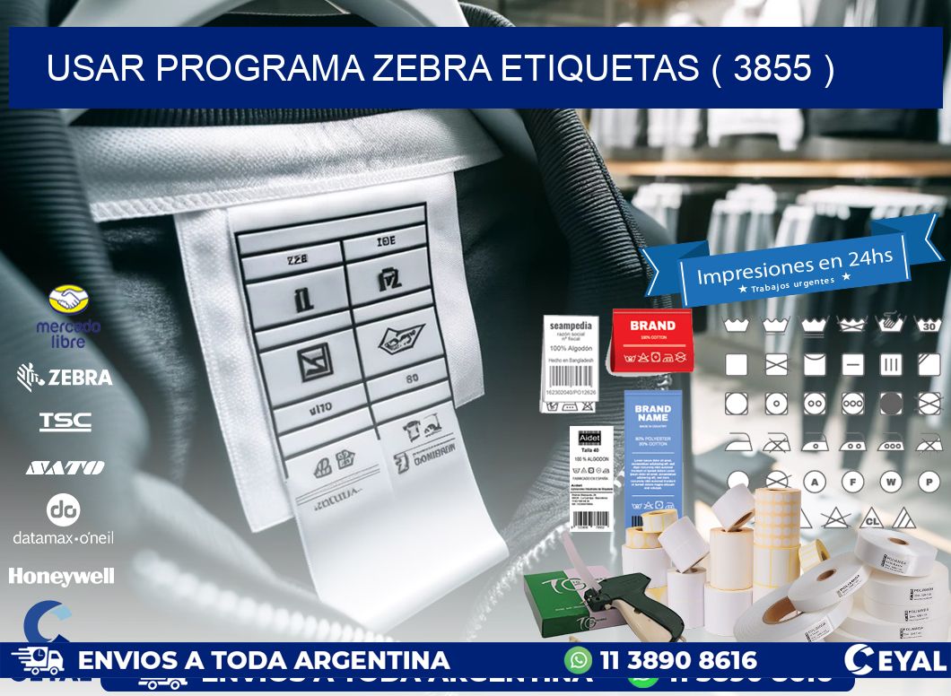 USAR PROGRAMA ZEBRA ETIQUETAS ( 3855 )