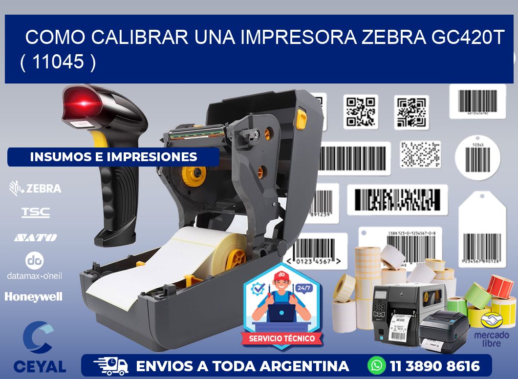 como calibrar una impresora zebra gc420t  ( 11045 )