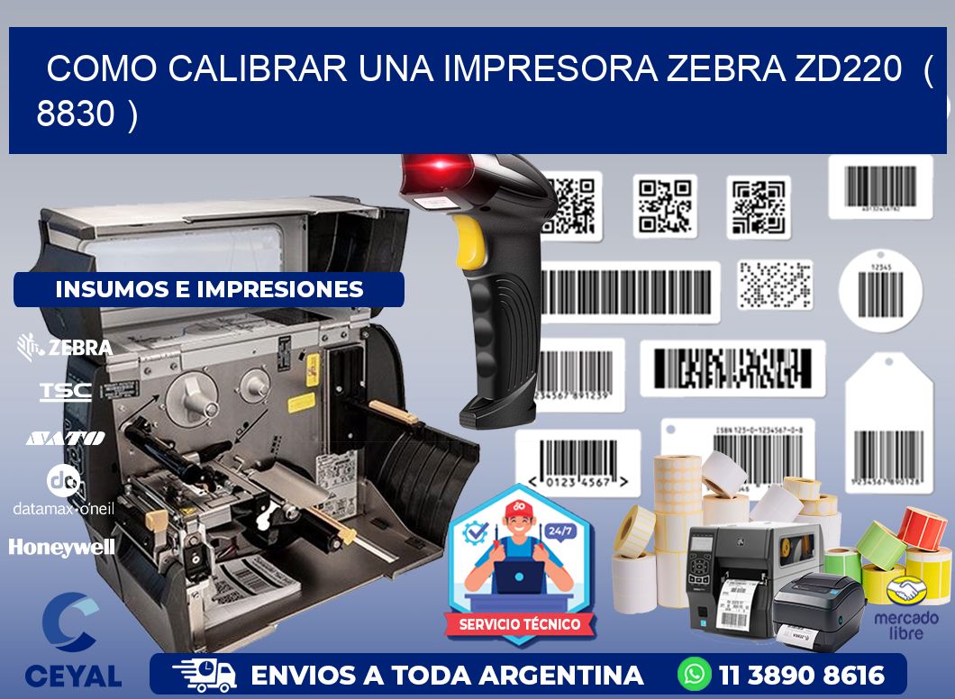 como calibrar una impresora zebra zd220  ( 8830 )