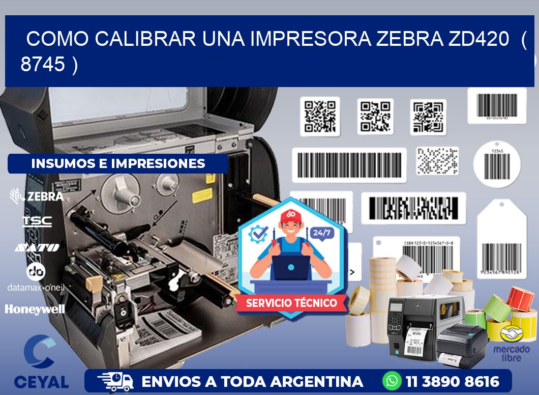 como calibrar una impresora zebra zd420  ( 8745 )