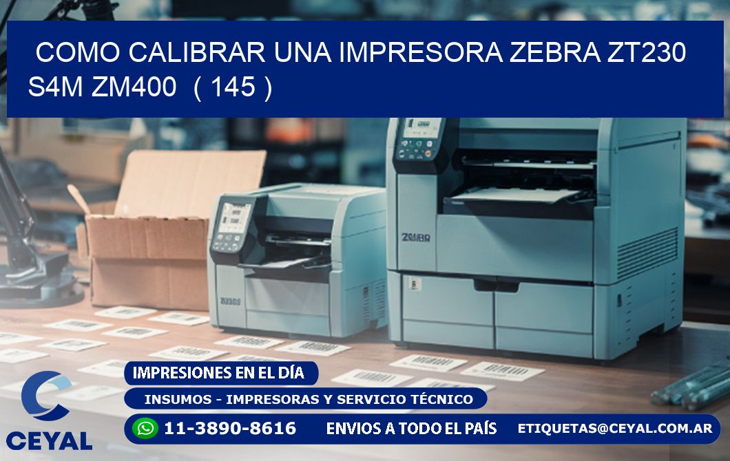como calibrar una impresora zebra zt230 S4M ZM400  ( 145 )