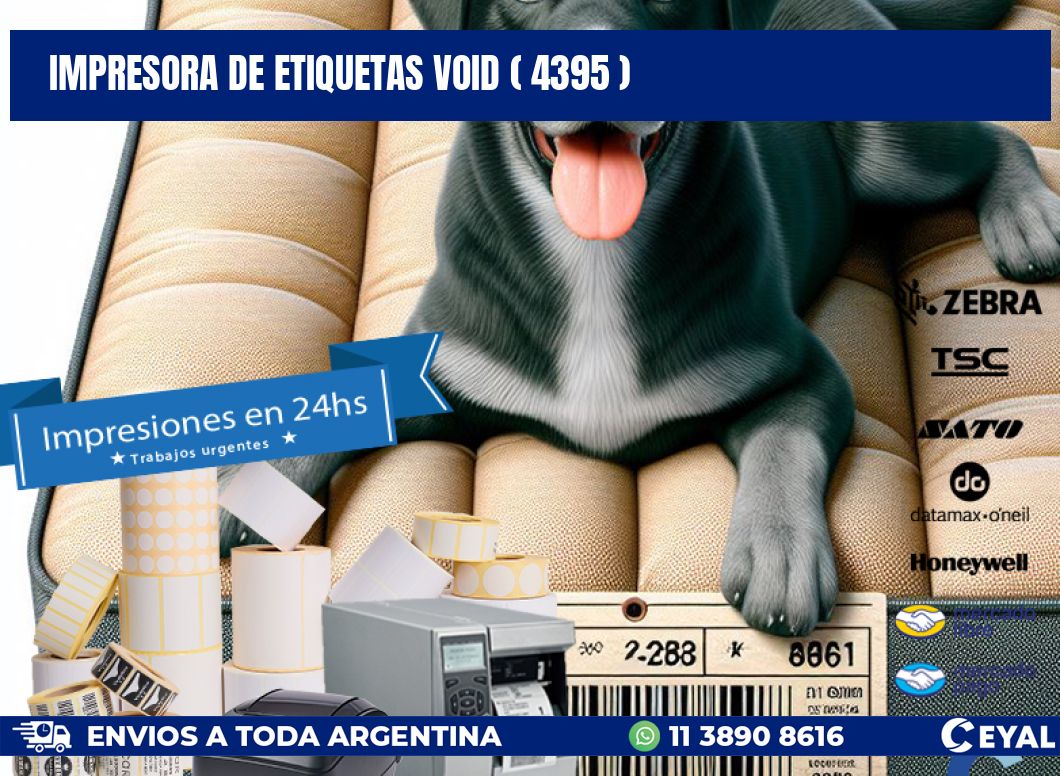 impresora de etiquetas VOID ( 4395 )
