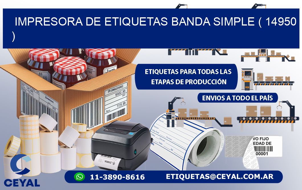 impresora de etiquetas banda simple ( 14950 )