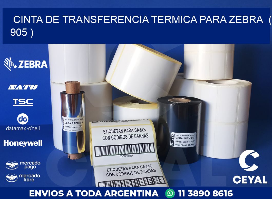 CINTA DE TRANSFERENCIA TERMICA PARA ZEBRA  ( 905 )