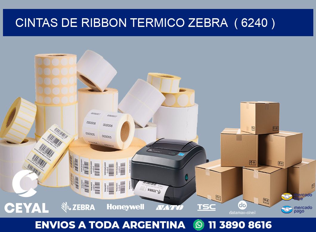 CINTAS DE RIBBON TERMICO ZEBRA  ( 6240 )