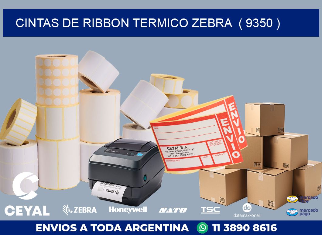 CINTAS DE RIBBON TERMICO ZEBRA  ( 9350 )