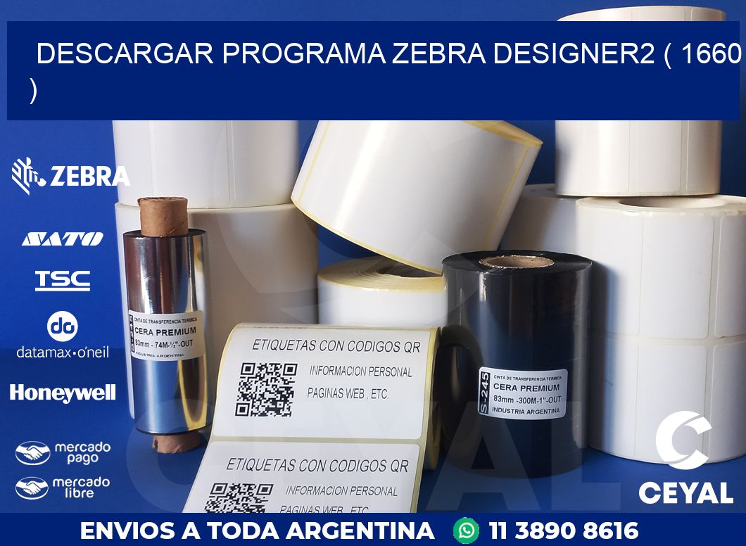 DESCARGAR PROGRAMA ZEBRA DESIGNER2 ( 1660 )