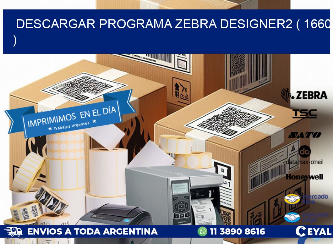 DESCARGAR PROGRAMA ZEBRA DESIGNER2 ( 1660 )