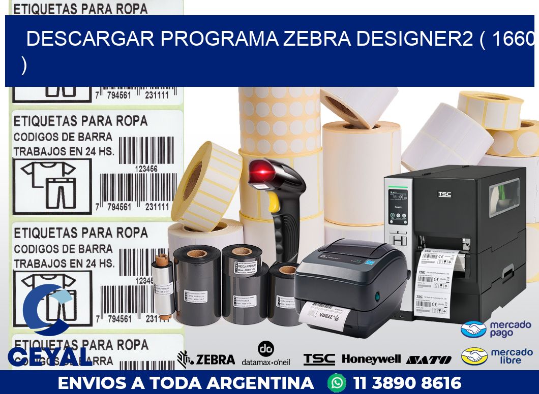 DESCARGAR PROGRAMA ZEBRA DESIGNER2 ( 1660 )