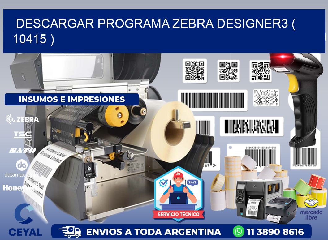 DESCARGAR PROGRAMA ZEBRA DESIGNER3 ( 10415 )