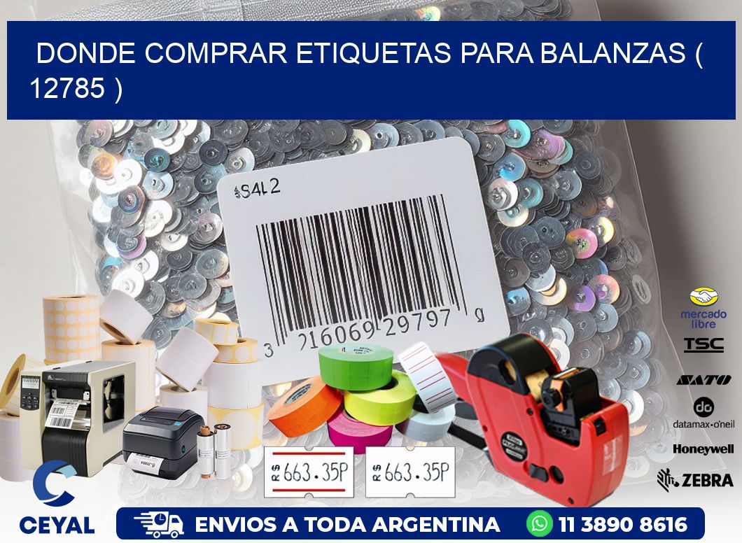 DONDE COMPRAR ETIQUETAS PARA BALANZAS ( 12785 )