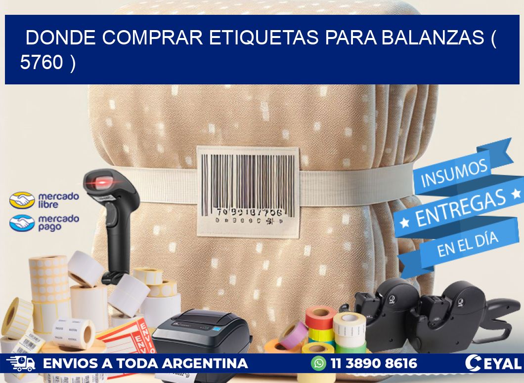 DONDE COMPRAR ETIQUETAS PARA BALANZAS ( 5760 )