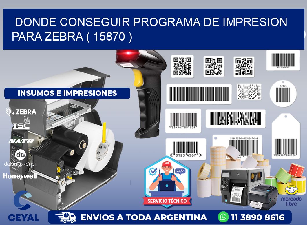 DONDE CONSEGUIR PROGRAMA DE IMPRESION PARA ZEBRA ( 15870 )