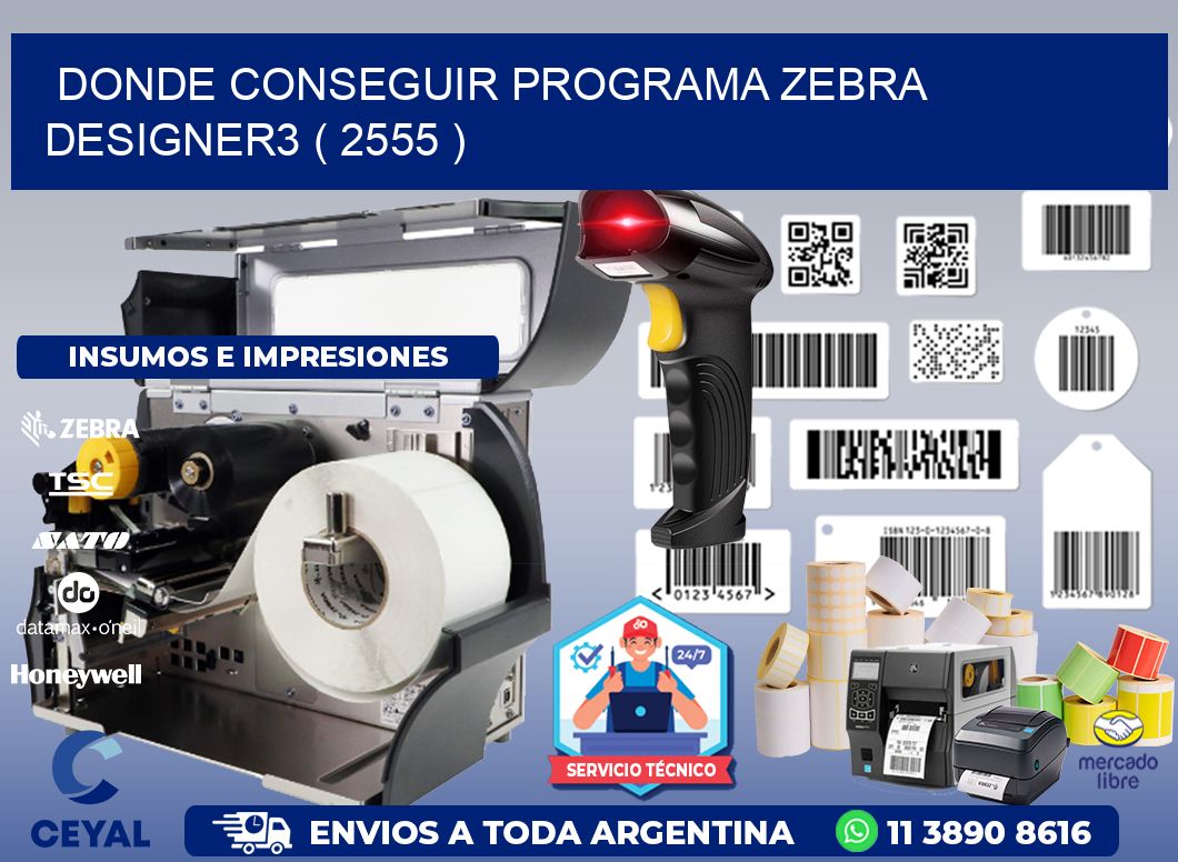 DONDE CONSEGUIR PROGRAMA ZEBRA DESIGNER3 ( 2555 )