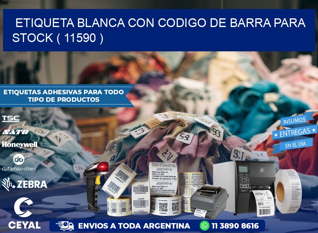 ETIQUETA BLANCA CON CODIGO DE BARRA PARA STOCK ( 11590 )