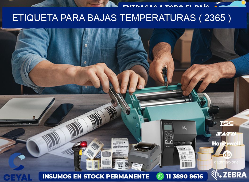 ETIQUETA PARA BAJAS TEMPERATURAS ( 2365 )