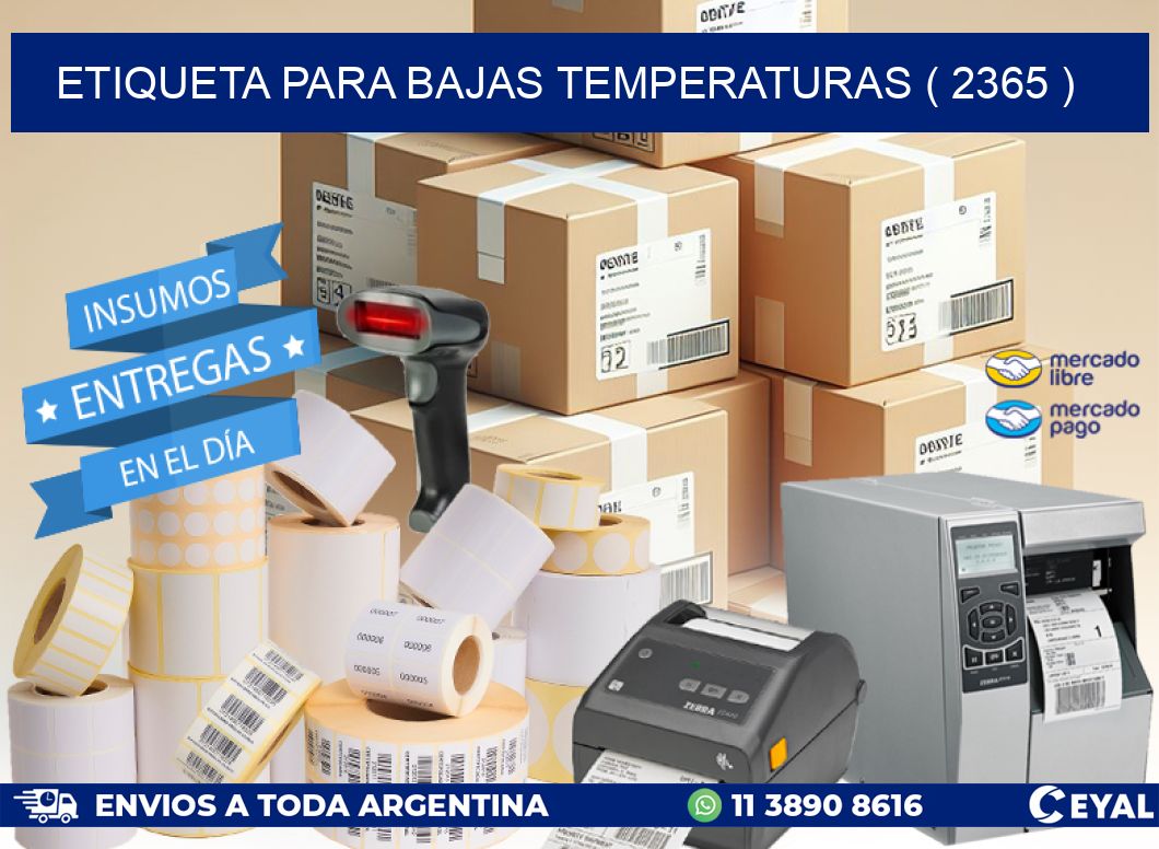 ETIQUETA PARA BAJAS TEMPERATURAS ( 2365 )