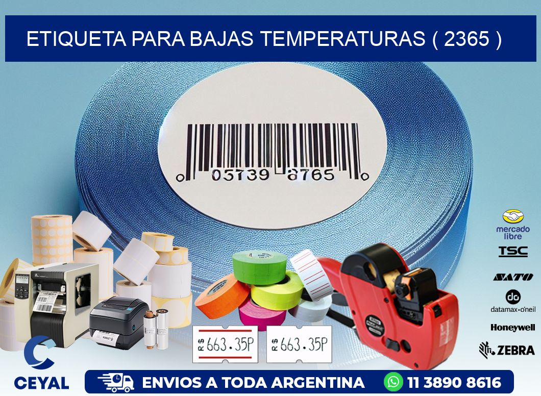 ETIQUETA PARA BAJAS TEMPERATURAS ( 2365 )