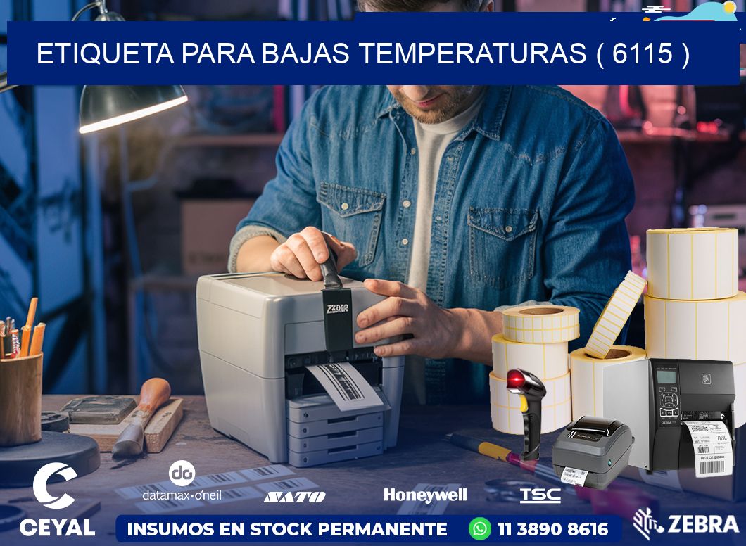 ETIQUETA PARA BAJAS TEMPERATURAS ( 6115 )