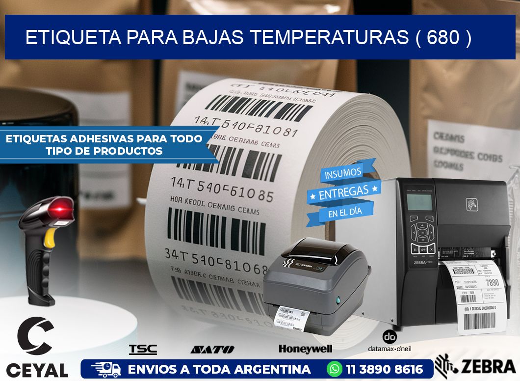 ETIQUETA PARA BAJAS TEMPERATURAS ( 680 )