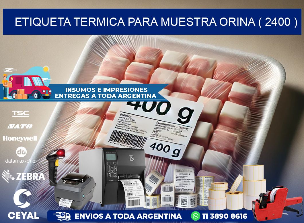 ETIQUETA TERMICA PARA MUESTRA ORINA ( 2400 )