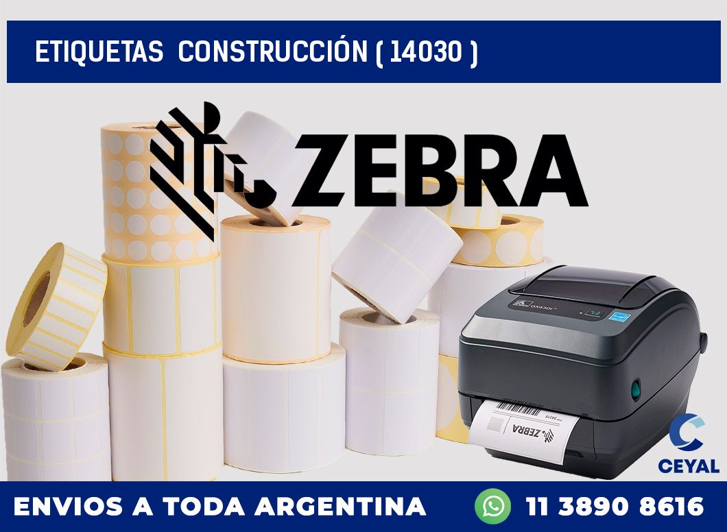 ETIQUETAS  CONSTRUCCIÓN ( 14030 )