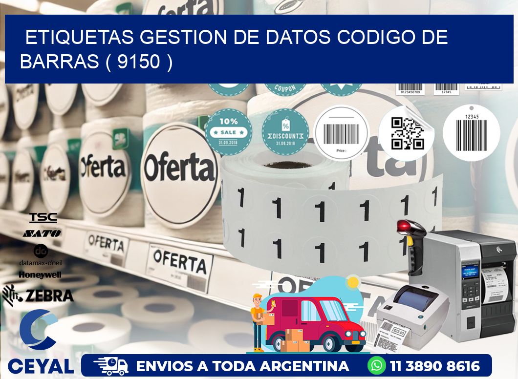 ETIQUETAS GESTION DE DATOS CODIGO DE BARRAS ( 9150 )