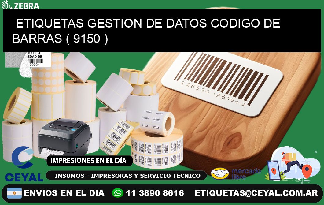 ETIQUETAS GESTION DE DATOS CODIGO DE BARRAS ( 9150 )