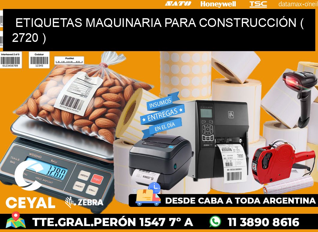 ETIQUETAS MAQUINARIA PARA CONSTRUCCIÓN ( 2720 )