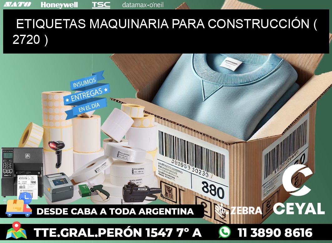 ETIQUETAS MAQUINARIA PARA CONSTRUCCIÓN ( 2720 )