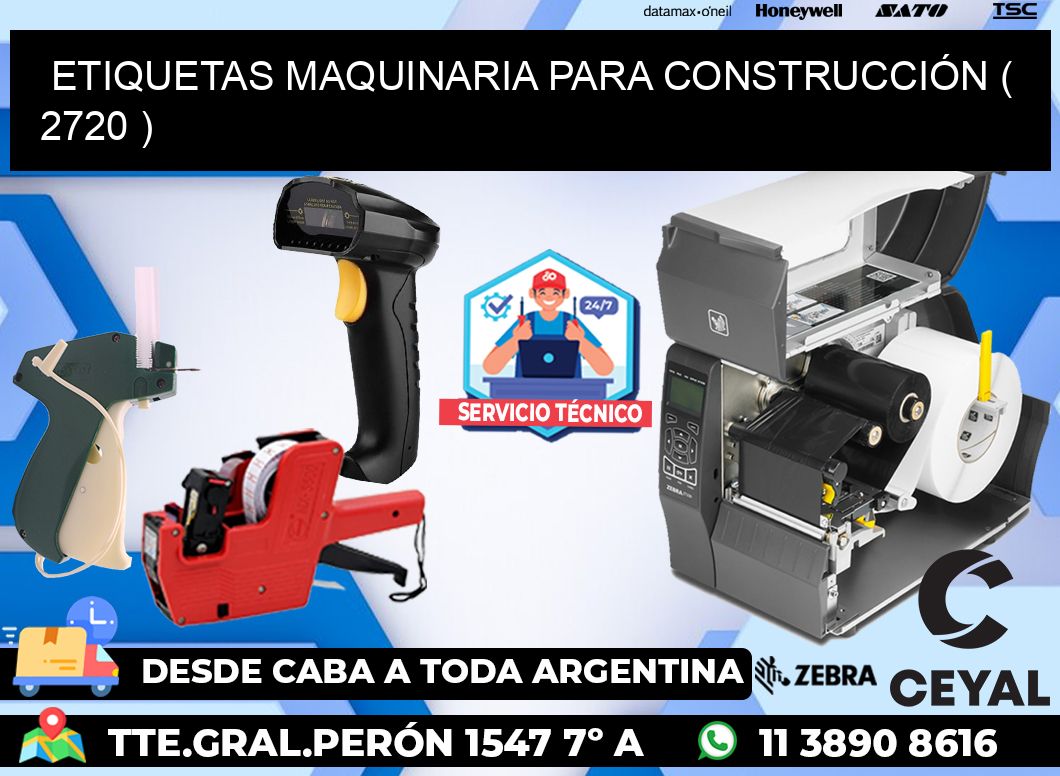 ETIQUETAS MAQUINARIA PARA CONSTRUCCIÓN ( 2720 )