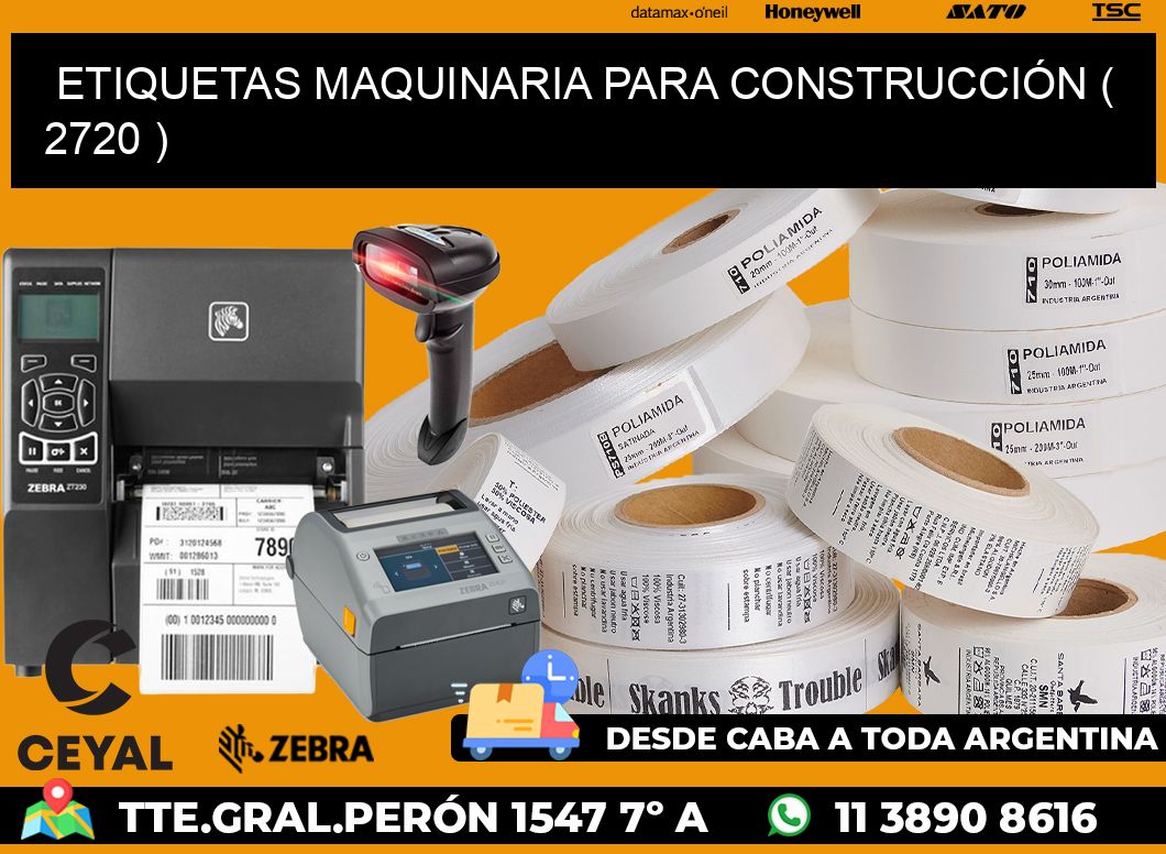 ETIQUETAS MAQUINARIA PARA CONSTRUCCIÓN ( 2720 )