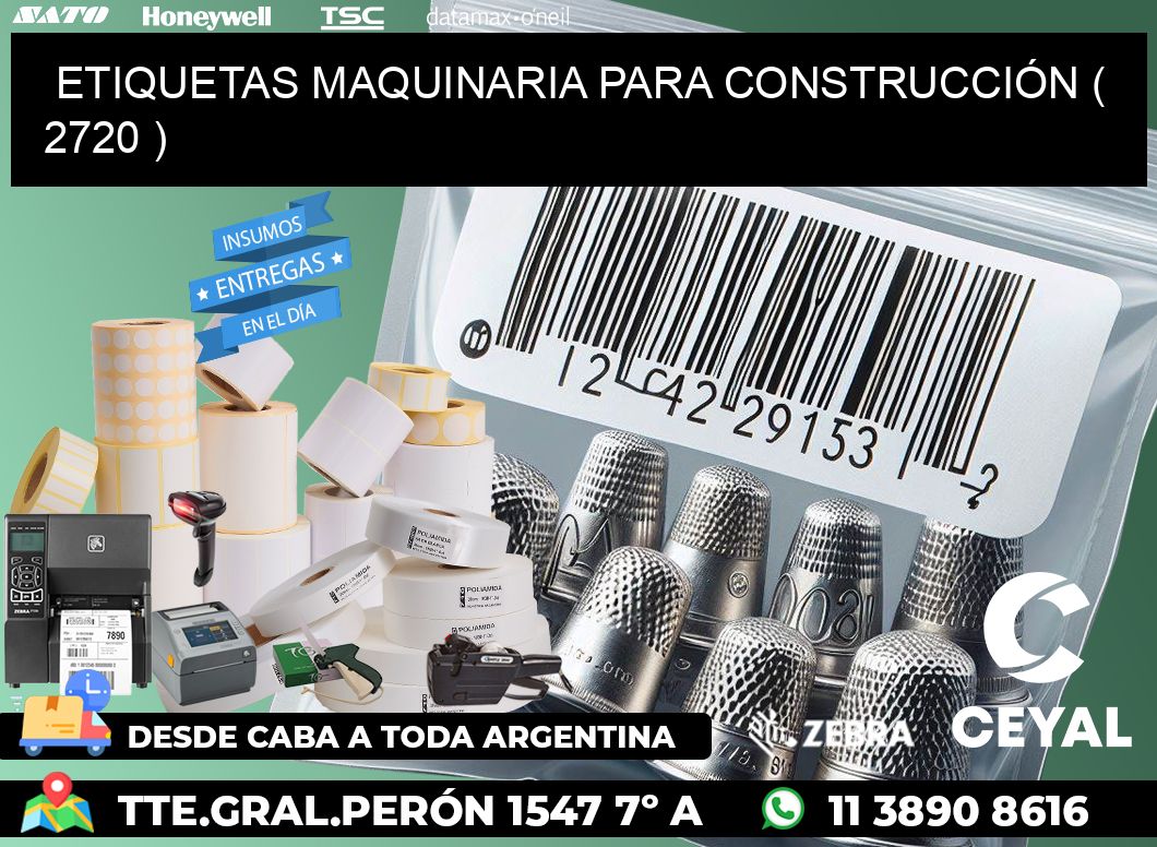 ETIQUETAS MAQUINARIA PARA CONSTRUCCIÓN ( 2720 )