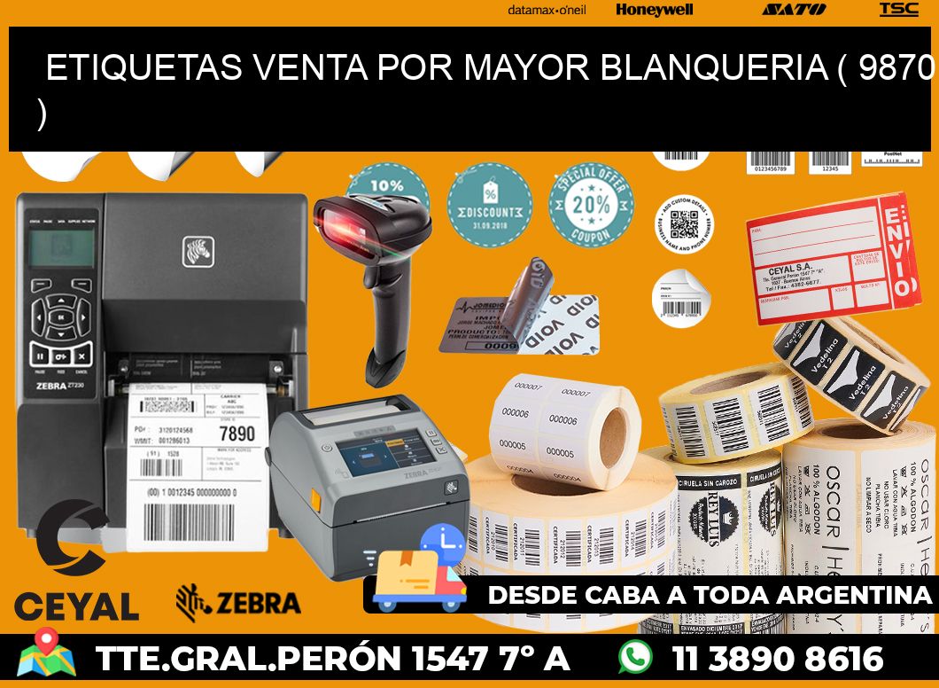 ETIQUETAS VENTA POR MAYOR BLANQUERIA ( 9870 )