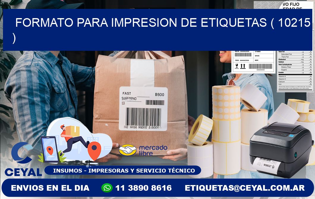 FORMATO PARA IMPRESION DE ETIQUETAS ( 10215 )