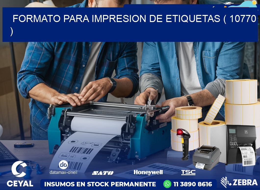 FORMATO PARA IMPRESION DE ETIQUETAS ( 10770 )