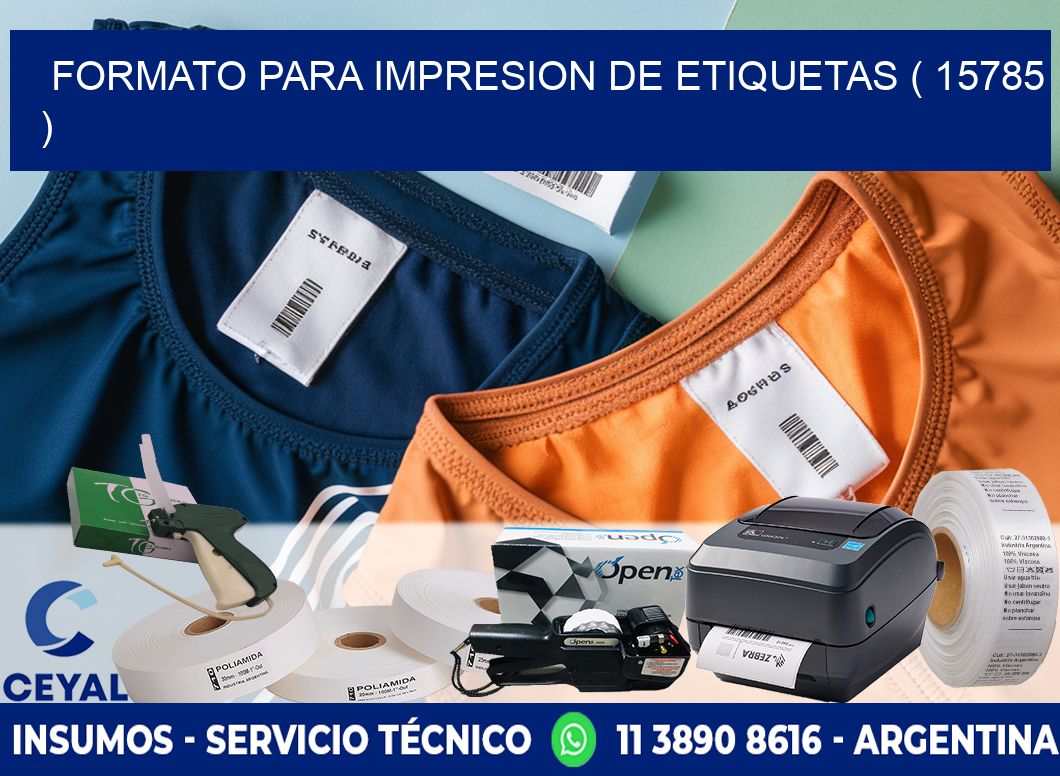 FORMATO PARA IMPRESION DE ETIQUETAS ( 15785 )