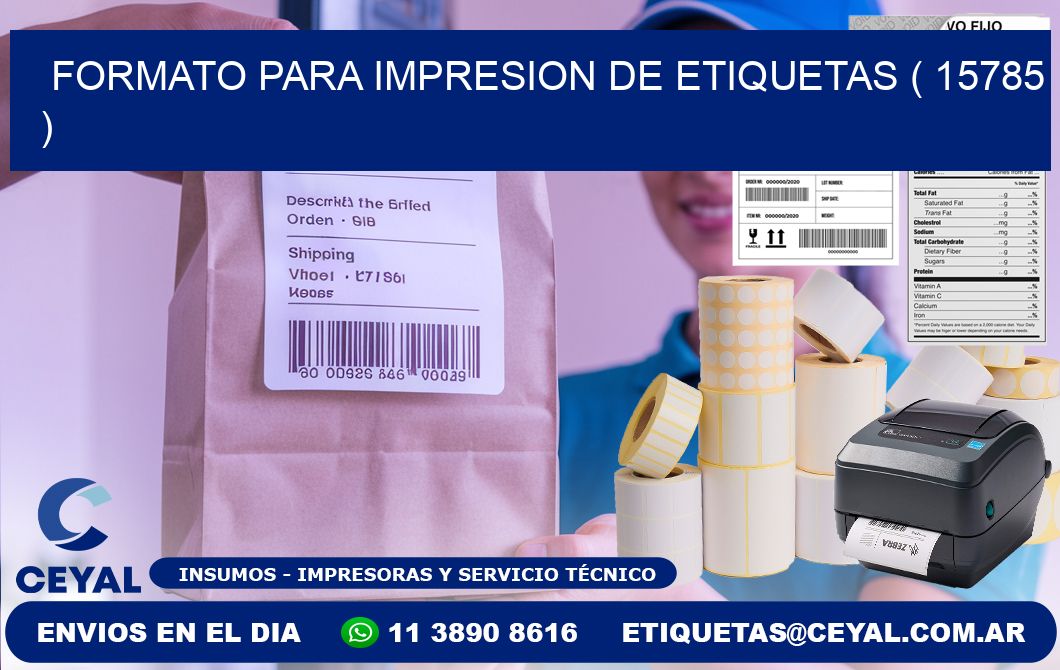 FORMATO PARA IMPRESION DE ETIQUETAS ( 15785 )