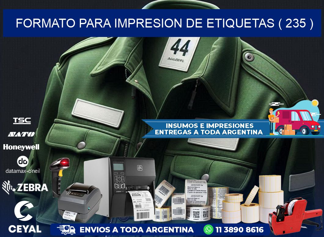FORMATO PARA IMPRESION DE ETIQUETAS ( 235 )