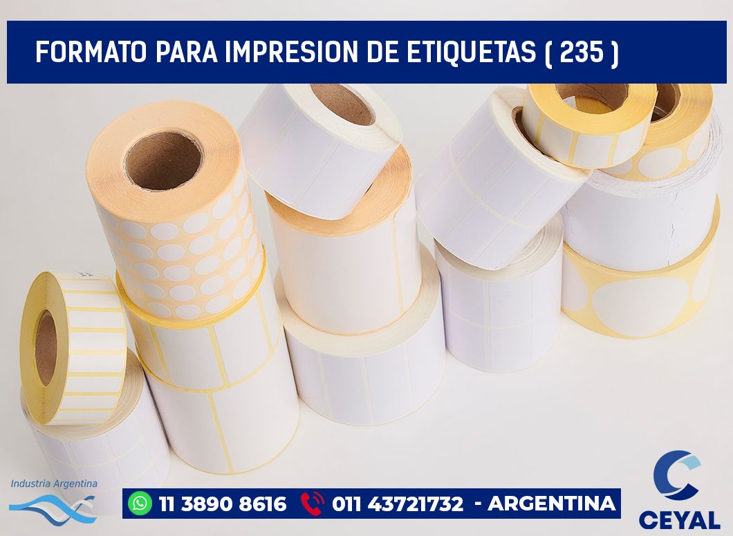 FORMATO PARA IMPRESION DE ETIQUETAS ( 235 )