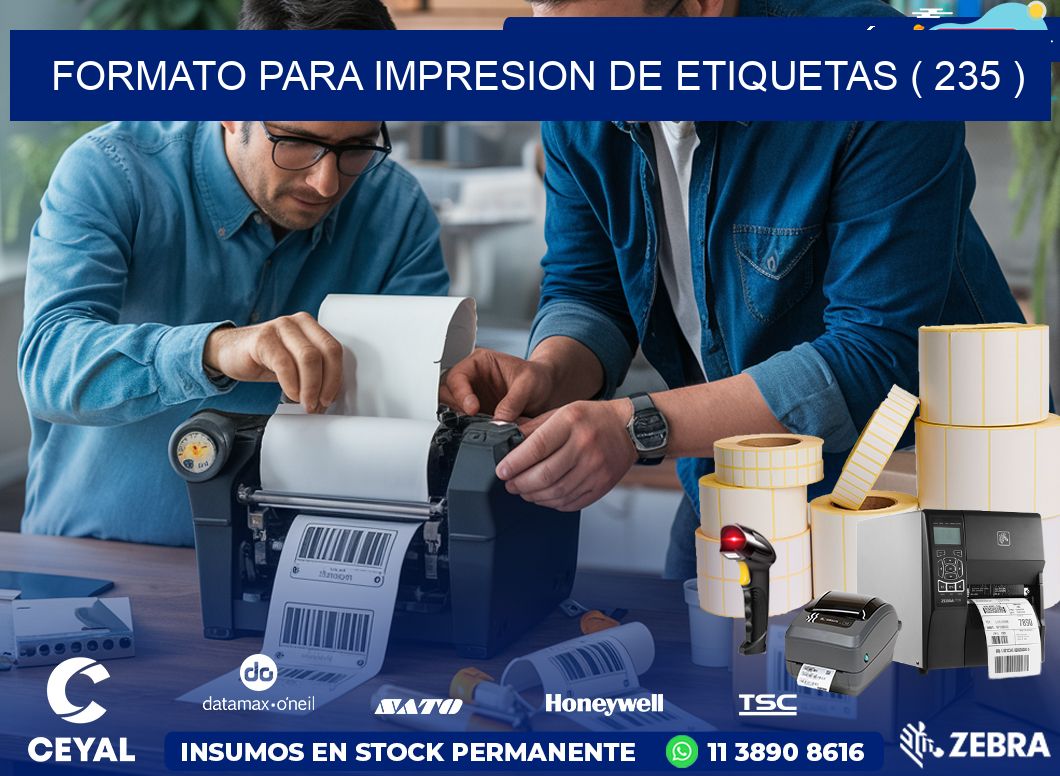FORMATO PARA IMPRESION DE ETIQUETAS ( 235 )