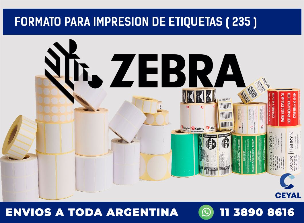 FORMATO PARA IMPRESION DE ETIQUETAS ( 235 )
