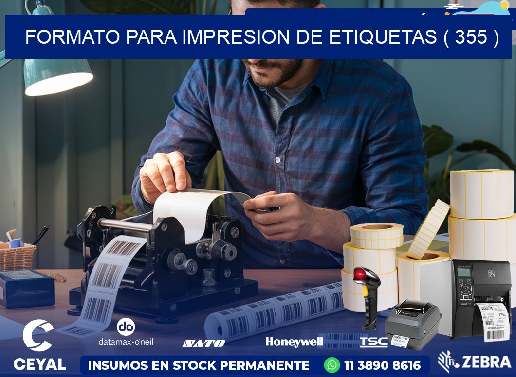 FORMATO PARA IMPRESION DE ETIQUETAS ( 355 )