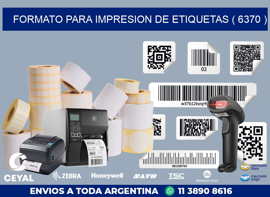 FORMATO PARA IMPRESION DE ETIQUETAS ( 6370 )