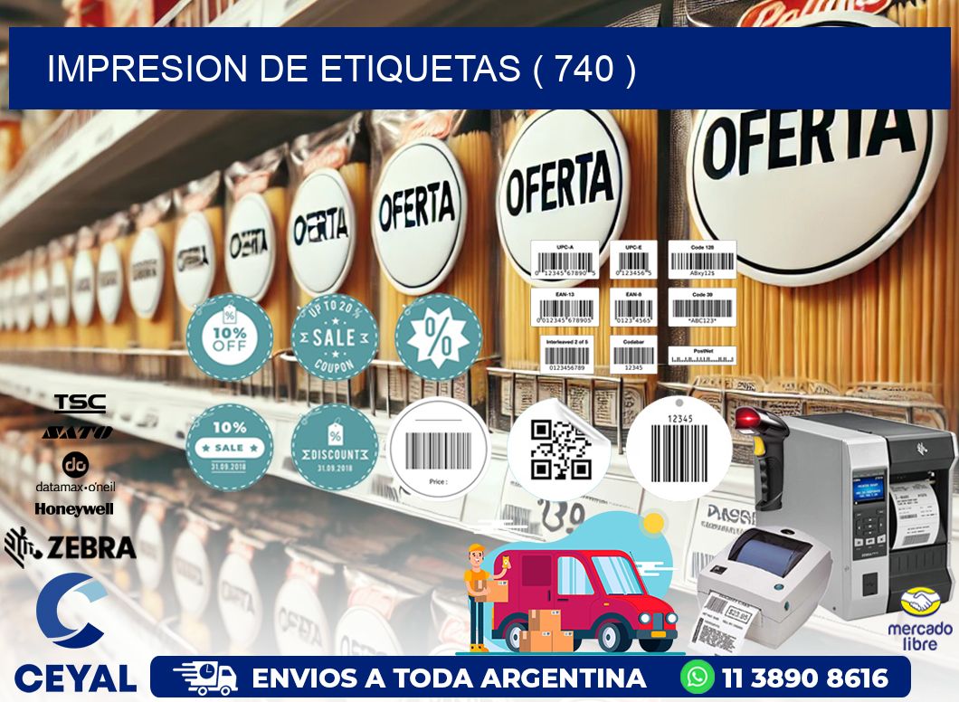 IMPRESION DE ETIQUETAS ( 740 )